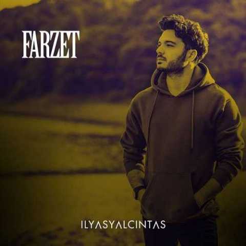 دانلود آهنگ الیاس یالچینتاش Farzet دانلود آهنگ الیاس یالچینتاش Farzet